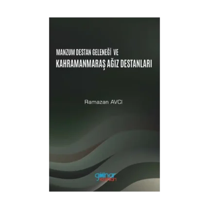 Manzum Lügat Geleneği Ve Kahramanmaraş Ağız Destanları