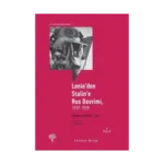 Lenin’den Stalin’e Rus Devrimi, 1917-1929