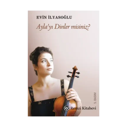 Ayla’yı Dinler Misiniz?