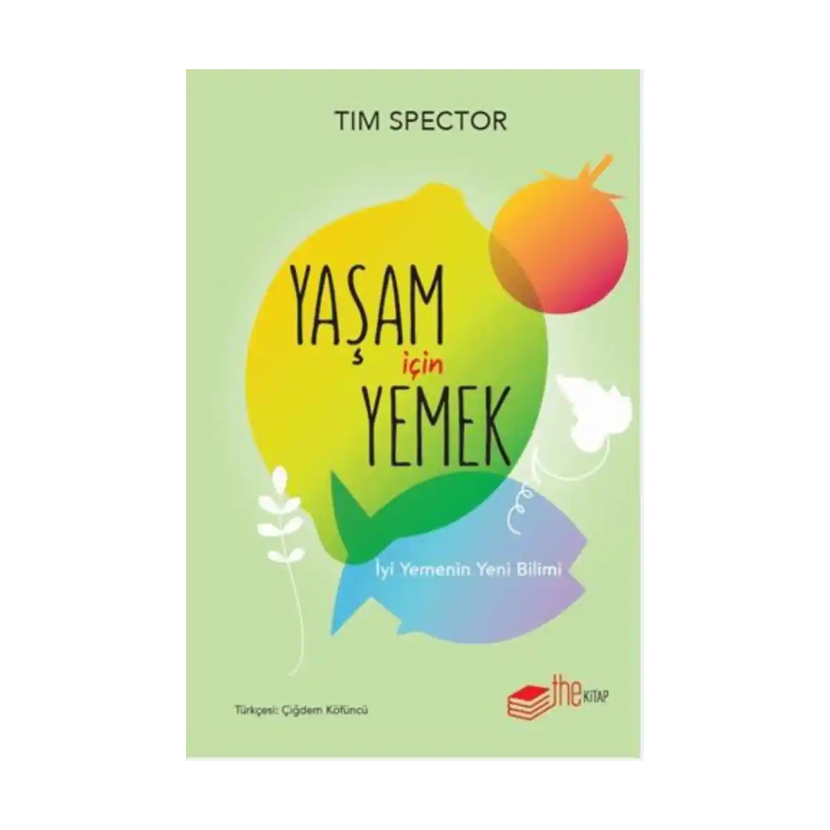 883d2-yasam-icin-yemek-iyi-yemenin-yeni-bilimi-1-1.webp Yaşam İçin Yemek - İyi Yemenin Yeni Bilimi - Görsel 1