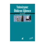 Televizyon: Öldüren Eğlence