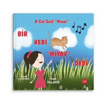 Bir Kedi “Miyav” Dedi – A Cat Said “Meow” (Türkçe Ve İngilizce)