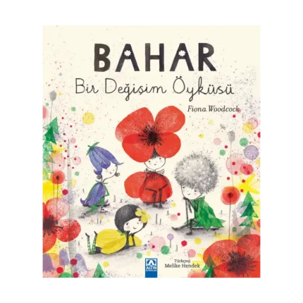 Bahar Bir Değişim Öyküsü