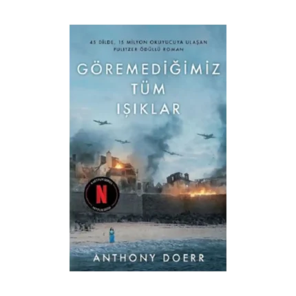 Göremediğimiz Tüm Işıklar (Ciltli)
