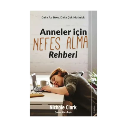 Anneler İçin Nefes Alma Rehberi