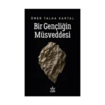 Bir Gençliğin Müsveddesi