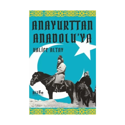 Anayurttan Anadolu’ya