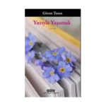 Yazıyla Yaşamak