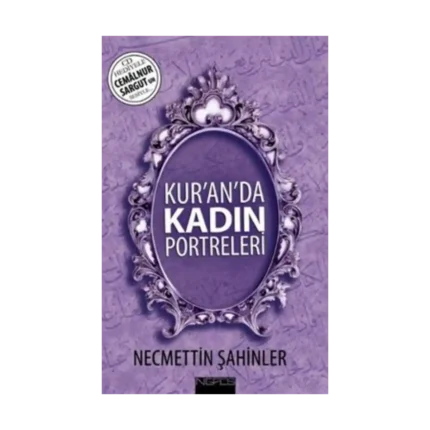 Kur’an’da Kadın Portreleri (CD’li)