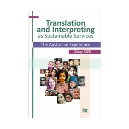 Translation and Interpreting as Sustainable Services The Australian Experience