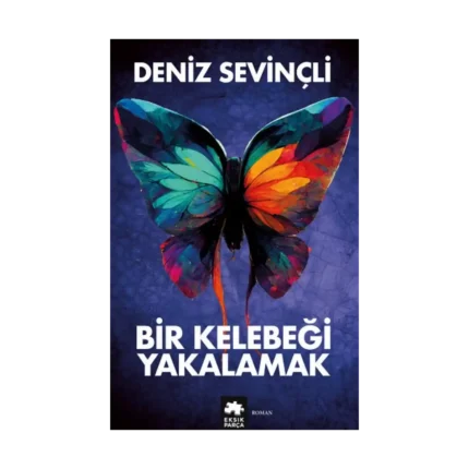 Bir Kelebeği Yakalamak