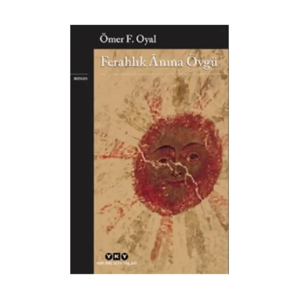 Ferahlık Anına Övgü