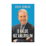 O Halde Biz Anlatalım