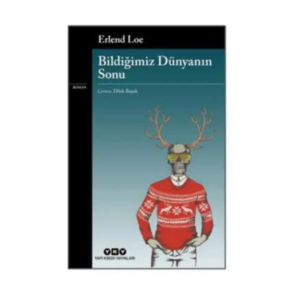 Bildiğimiz Dünyanın Sonu