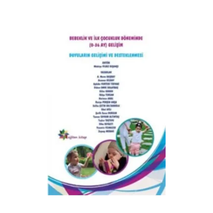 Bebeklik ve İlk Çocukluk Döneminde (0-36 AY) Gelişim