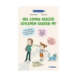 Filozof Çocuk - Her Zaman Gerçeği Söylemem Gerekir mi?