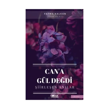 Can'a Gül Değdi