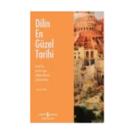 Dilin En Güzel Tarihi