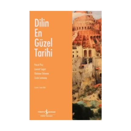 Dilin En Güzel Tarihi