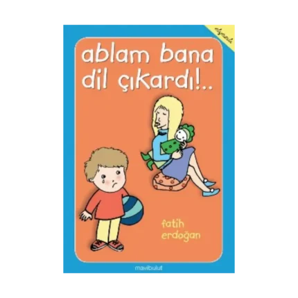 Ablam Bana Dil Çıkardı!..
