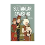 Seyyahların Gözüyle Sultanlar ve Savaşlar