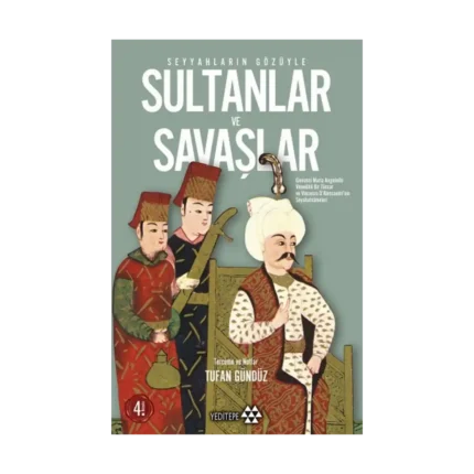 Seyyahların Gözüyle Sultanlar ve Savaşlar