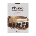Piyano Eğitimi ve Kısa Tarihi