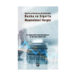 Sigorta ve Reasürans Şirketlerinde Banka ve Sigorta Muameleleri Vergisi