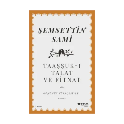 Taaşşuk-ı Talat ve Fitnat (Günümüz Türkçesiyle)