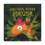 Mutlu Olmak İsteyen Dinozor