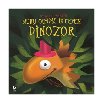 Mutlu Olmak İsteyen Dinozor