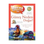 Merak Ediyorum da Güneş Neden Doğar?