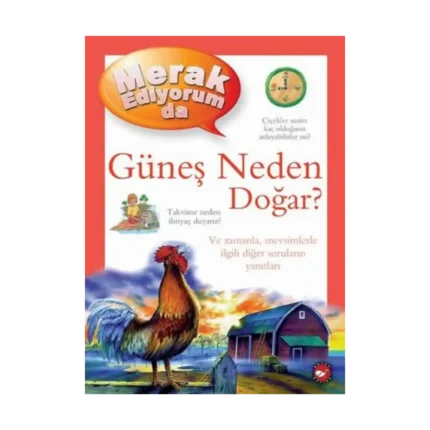 Merak Ediyorum da Güneş Neden Doğar?