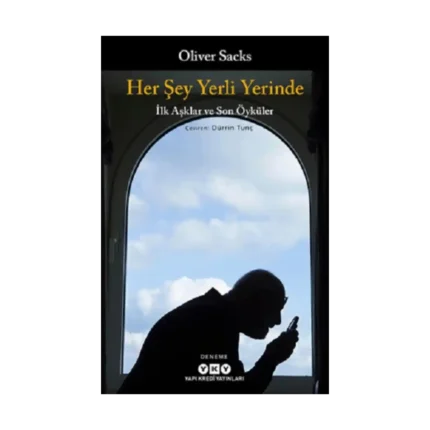 Her Şey Yerli Yerinde – İlk Aşklar ve Son Öyküler