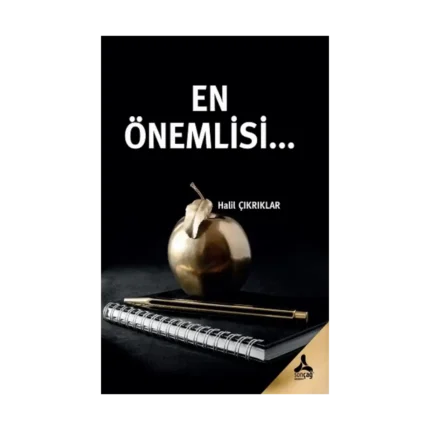 En Önemlisi…