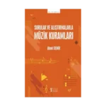 Sorular Ve Alıştırmalarla Müzik Kuramları