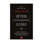 Sevres Antlaşmasına Doğru