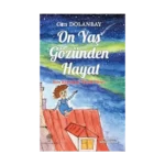 On Yaş Gözünden Hayat