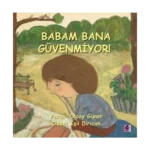 Babam Bana Güvenmiyor!