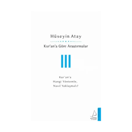 Kur'an'a Göre Araştırmalar III