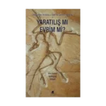 Yaratılış Mı Evrim Mi?