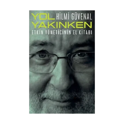 Yol Yakınken
