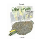 Şehir Yaşamı ve Diğer Şeyler