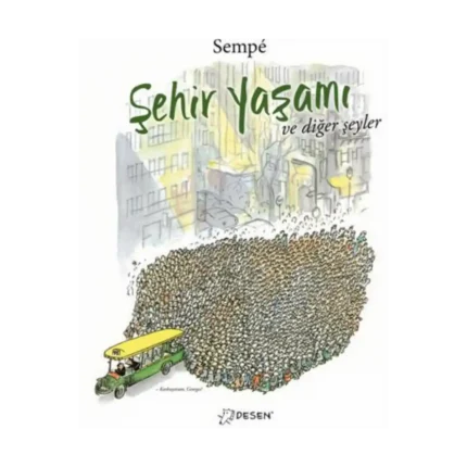 Şehir Yaşamı ve Diğer Şeyler