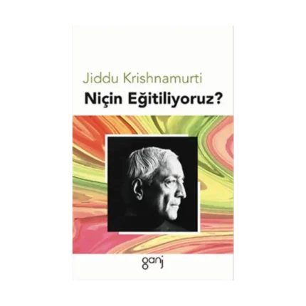 Niçin Eğitiliyoruz?