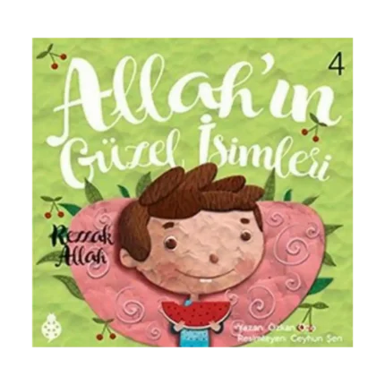 Allah'ın Güzel İsimleri 4 - Rezzak Allah
