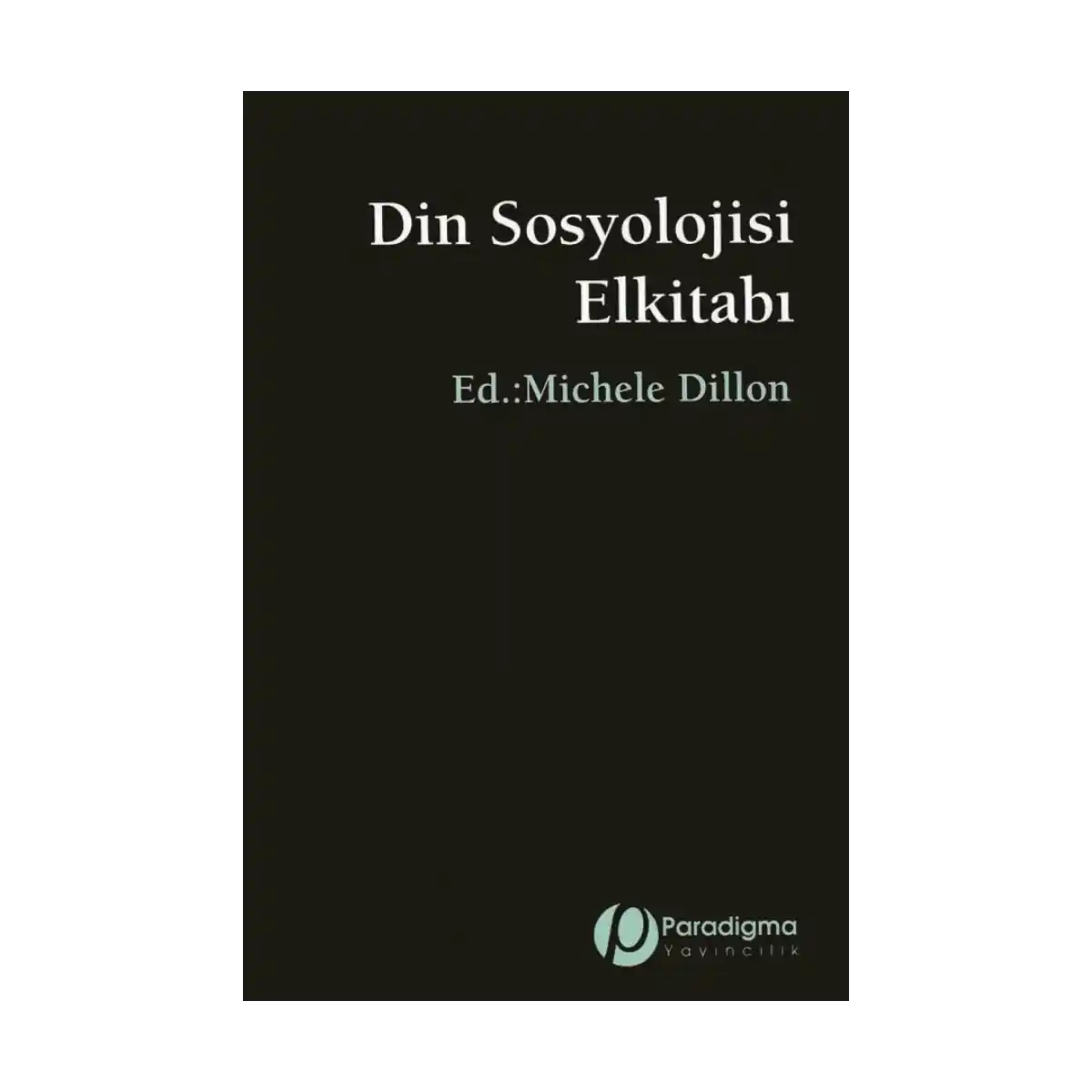 8cb01-din-sosyolojisi-el-kitabi-1-1.webp Din Sosyolojisi El Kitabı - Görsel 1