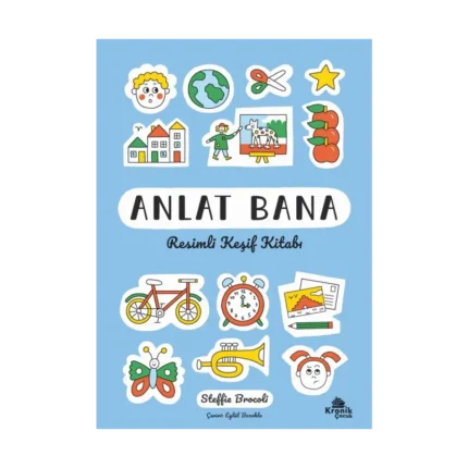Anlat Bana: Resimli Keşif Kitabı