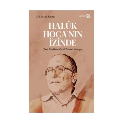 Haluk Hoca’nın İzinde