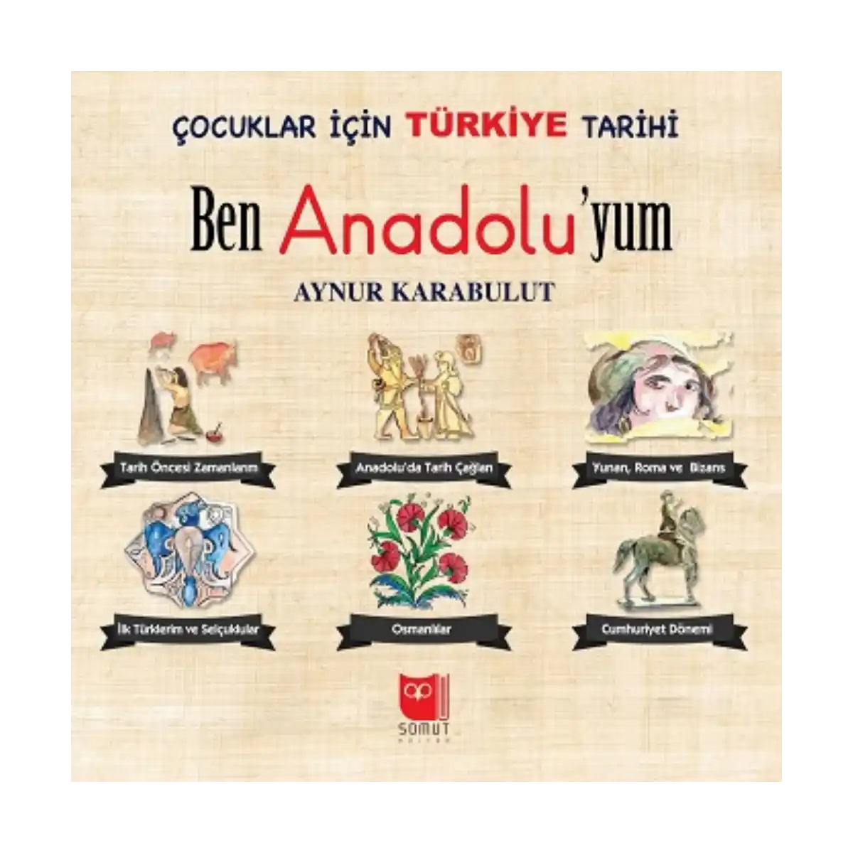 8cdab-cocuklar-icin-turkiye-tarihi-1-1.webp Çocuklar İçin Türkiye Tarihi - Görsel 1